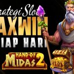 Slot Legendaris: Hand of Midas 2 Strategi Slot Maxwin Setiap Hari